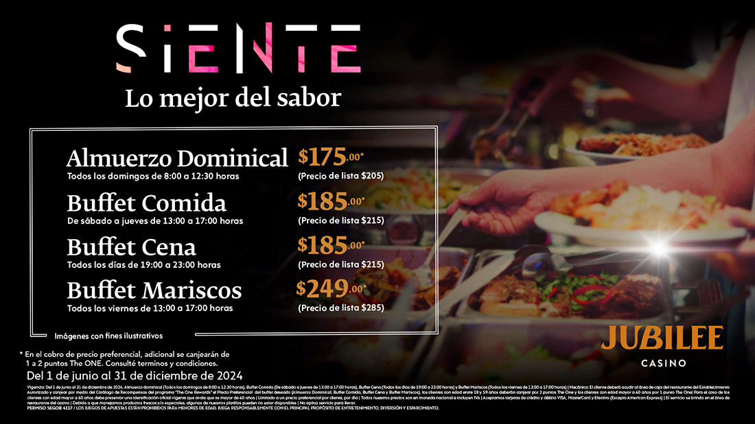 Disfruta ​los precios preferenciales en nuestros buffets